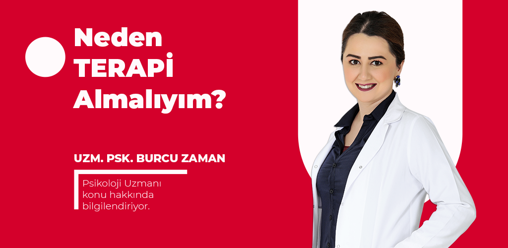 Neden Terapi Almalıyım?