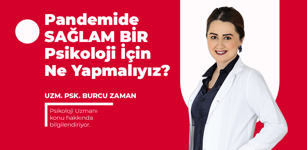 Pandemide sağlam bir psikoloji için ne yapmalıyız?